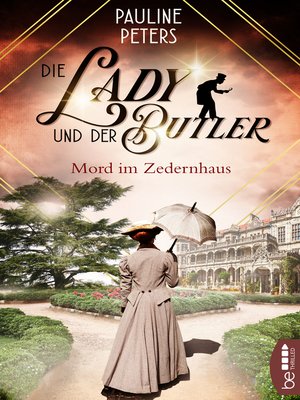 cover image of Die Lady und der Butler--Mord im Zedernhaus